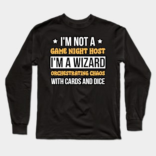 Game Night Host - Wizard Orchestrating Chaos Long Sleeve T-Shirt